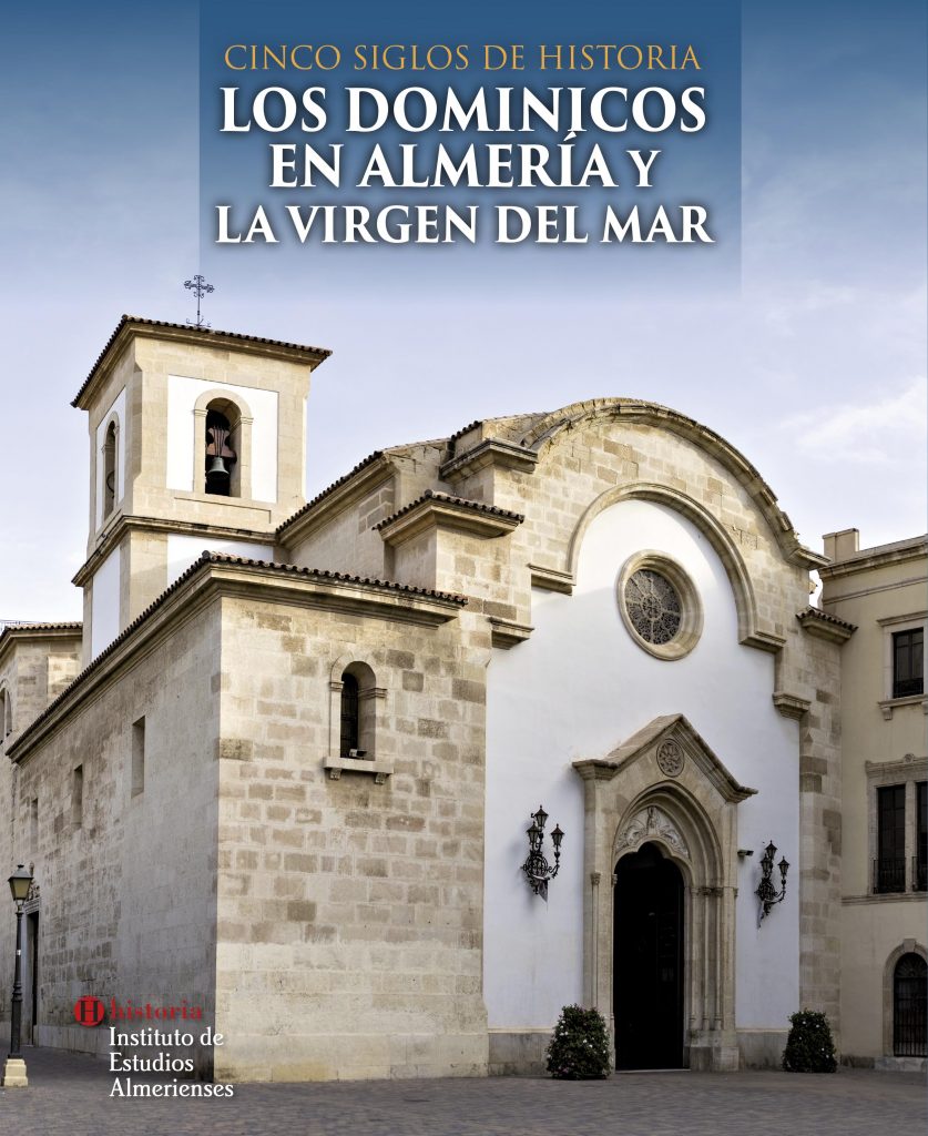 Cubierta del libro - 'Cinco siglos de historia. Los Dominicos en Almería y la Virgen del Mar